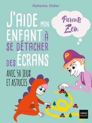 cover image of J'aide mon enfant à se détacher des écrans